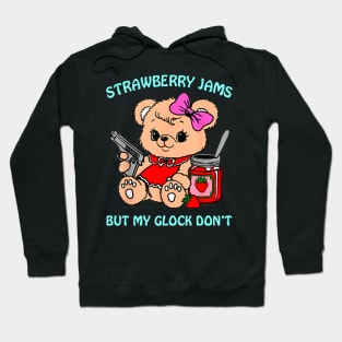 Strawberry Jams But My Glock Don't Funny Bear Meme Hoodie